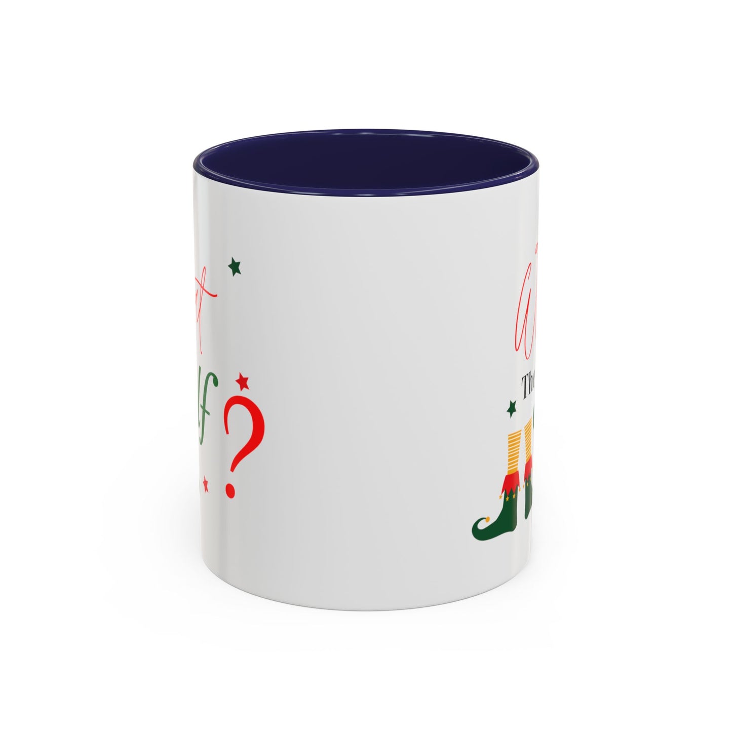 What the Elf? Accent Coffee Mug (11, 15oz)